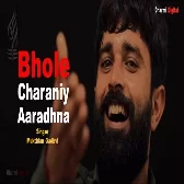 Bhole Charniy Aradhana